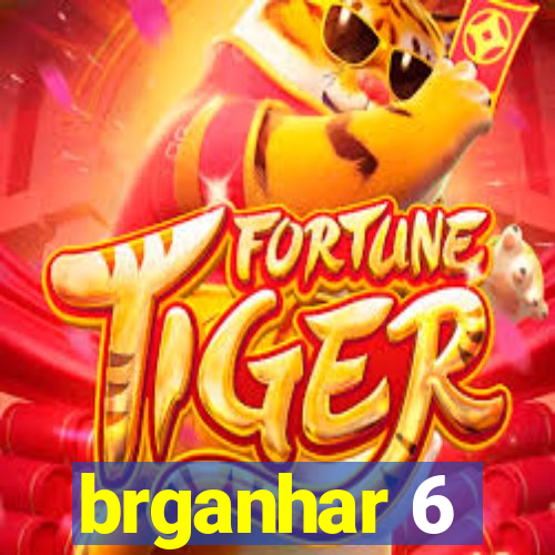 brganhar 6